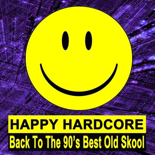 VA - Happy Hardcore [Back To The 90s Best Old Skool] (2019) MP3