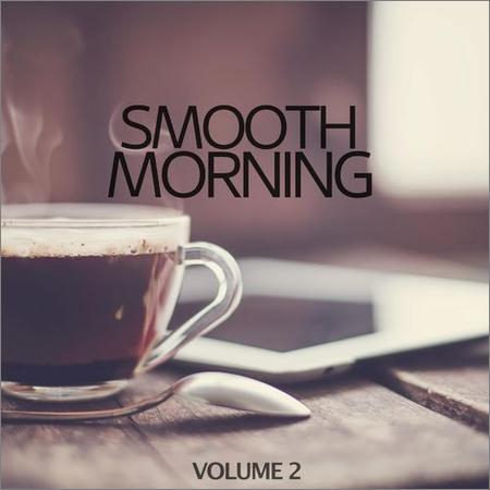 VA - Smooth Morning, Vol. 2 (2021) MP3